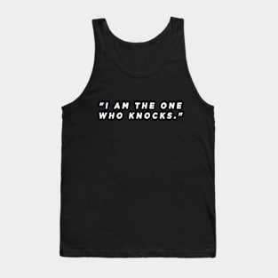 I am the one who knocks Tank Top